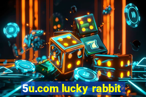 5u.com lucky rabbit